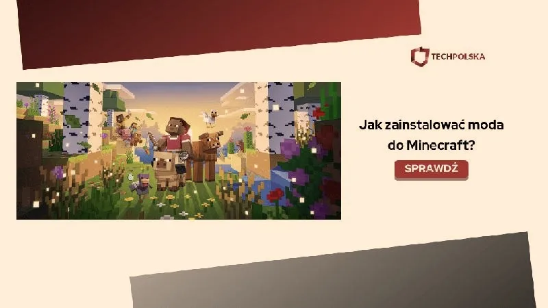 Jak łatwo stworzyć moda do Minecraft - krok po kroku bez zbędnych trudności